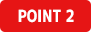 POINT 2